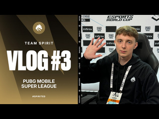 Team spirit super league 2024 vlog 3