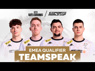 Teamspeak матчей за выход в финал ewc 2024 emea qualifier pubg