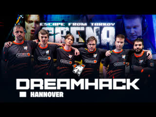 Первый в истории lanтурнир по eft arena virtusрro на dreamhack hannover 2023