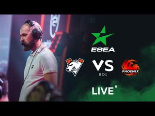 Vs phoenix bo1 esea mdl season 32 europe