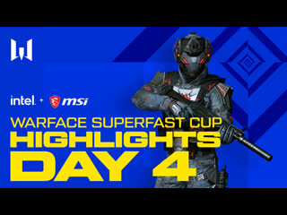 Highlights warface superfast cup day 4 highlights