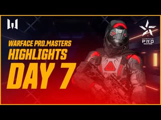 Highlights турнир warface day 7 highlights