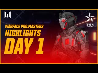 Highlights турнир warface day 1 highlights