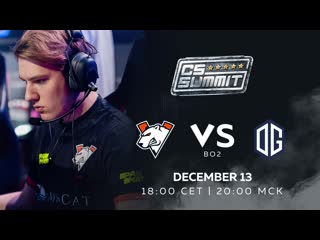 Vs og cs summit 5 group stage bo2