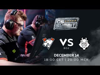 Vs g2 cs summit 5 group stage bo2