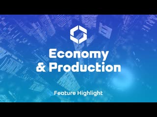 Economy amp production i feature highlights ep 9 i cities skylines ii