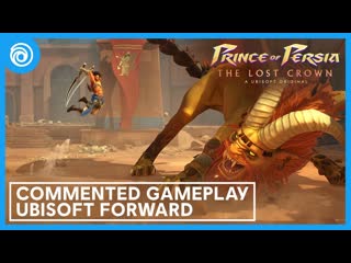 Prince of persia the lost crown reveal commented gameplay ubisoft forward