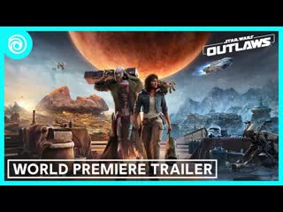 Star wars outlaws official world premiere trailer