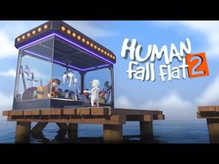 Human fall flat 2 game announcement trailer