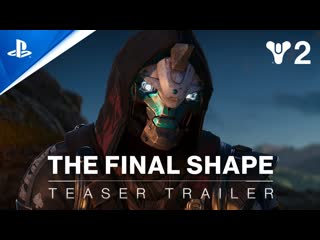 Destiny 2 the final shape teaser trailer ps5 ps4 games