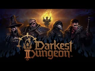 Darkest dungeon ii launch trailer