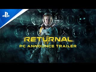 Returnal announce trailer pc games