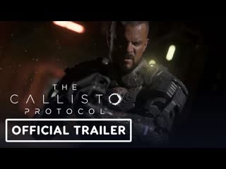 The callisto protocol official launch trailer