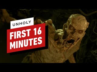 Unholy the first 16 minutes of gameplay