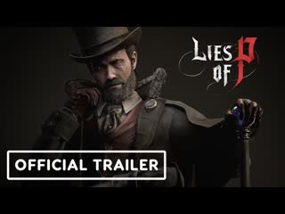 Lies of p official gameplay trailer