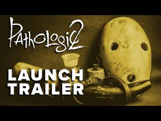 Pathologic 2 мор релизный трейлер