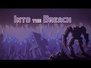 Into the breach launch trailer available feb 27th