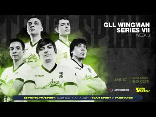 Gll wingman series vii week 3