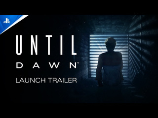 Until dawn релизный трейлер для ps5 и pc