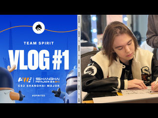 Team spirit perfect world shanghai major vlog 1