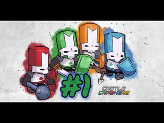 Solti4ek за короля 1 castle crashers 1080p