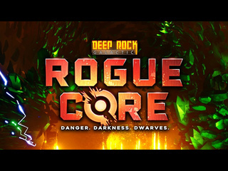 Deep rock galactic rogue core тизертрейлер