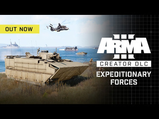 Arma 3 creator dlc expeditionary forces релизный трейлер