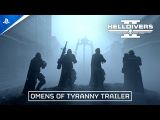 Helldivers 2 omens of tyranny трейлер