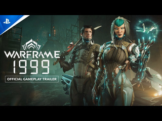 Warframe 1999 геймплейный трейлер