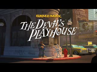 Трейлер ремастера sam amp max the devils playhouse