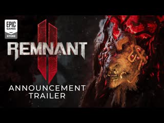 Remnant ii announcement trailer