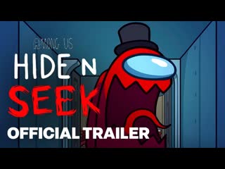 Among us hide n seek reveal trailer