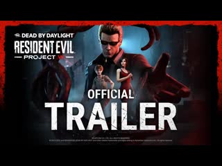 Dead by daylight resident evil project w official trailer