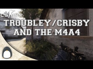 Troubley crisby and the m4a4