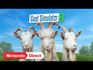 Goat simulator 3 релизный трейлер nintendo switch