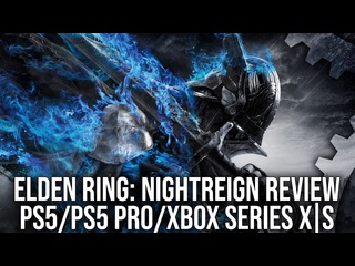 Digital foundry технический обзор elden ring nightreign