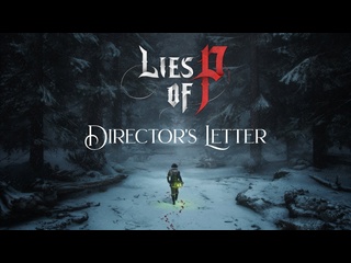 Обращение геймдиректора lies of p по поводу дополнения overture