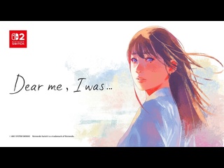 Dear me i was тизертрейлер