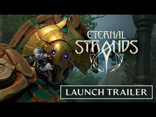 Eternal strands релизный трейлер