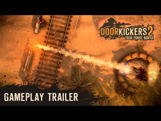 Door kickers 2 релизный трейлер версии 10