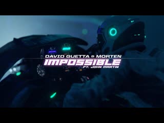 David guetta amp morten feat john martin impossible