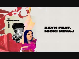 Премьера zayn feat nicki minaj no candle no light lyric video