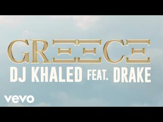 Dj khaled feat drake greece visualizer