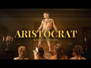 Morgenshtern aristocrat official video 2021 моргенштерн аристократ