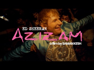 Ed sheeran azizam