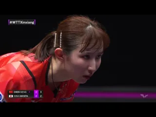 Chen meng vs hina hayata wtt champions xinxiang 2023 qf 5 set