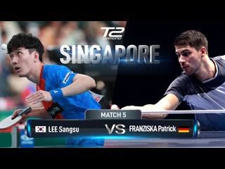 Lee sangsu vs patrick franziska t2 diamond 2019 singapore r16