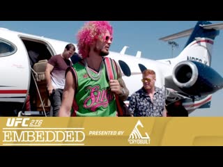 Ufc 276 embedded эпизод 3