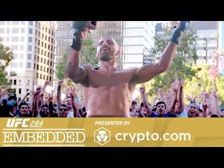 Ufc 284 embedded эпизод 5