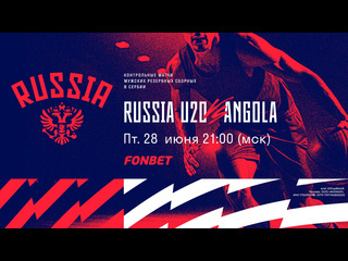 Mnt russia u20 angola